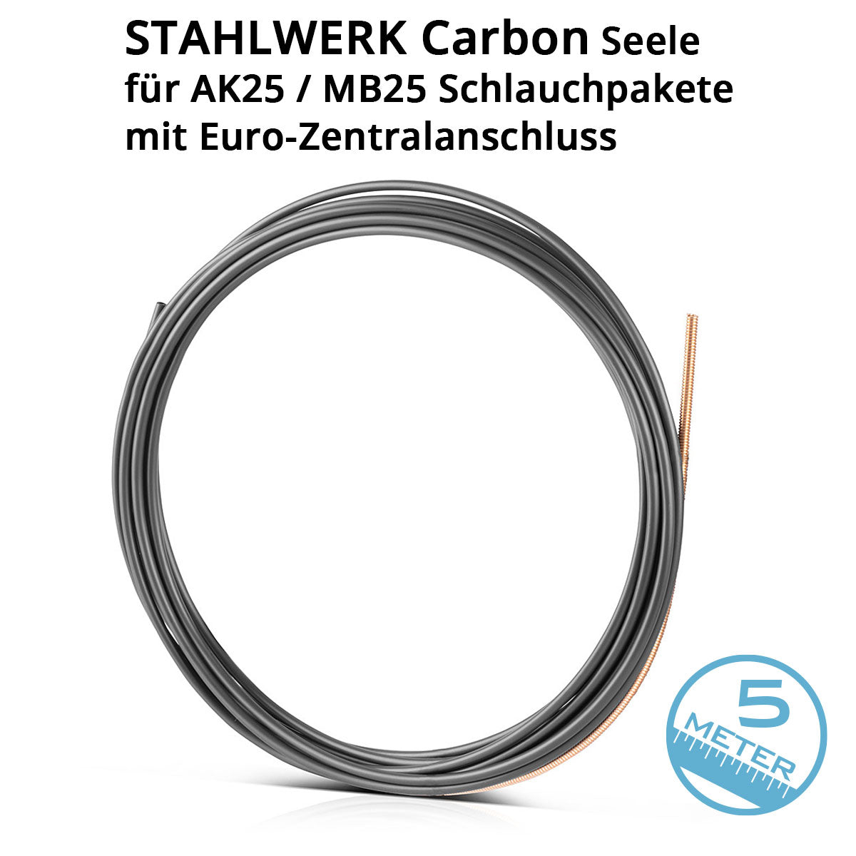 Stahlwerk Universal Carbon Seele | Guía de alambre 5 m para Mig Mag AK15 | MB15 | AK25 | MB25 PAQUETES DE MANGUERA DE SOLDADORES CON CONEXIÓN CENTRAL Euro para la soldadura profesional de acero, acero inoxidable y aleaciones de aluminio